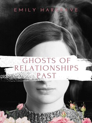 cover image of Ghosts of Relationships Past